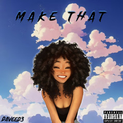 Make That