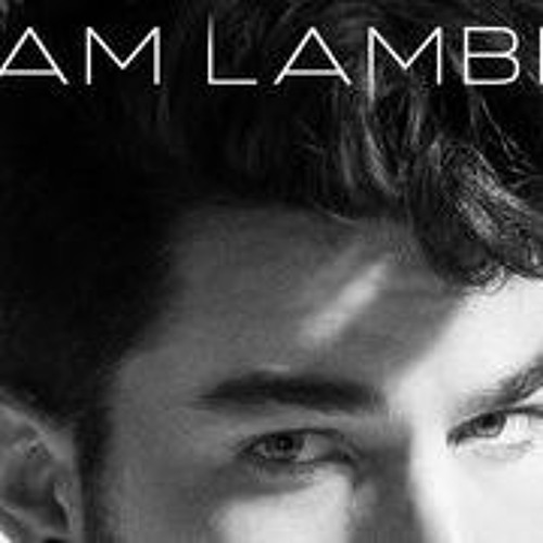 Stream Adam Lambert Runnin Mp3 Download 320kbps from Tommy Rooten | Listen  online for free on SoundCloud