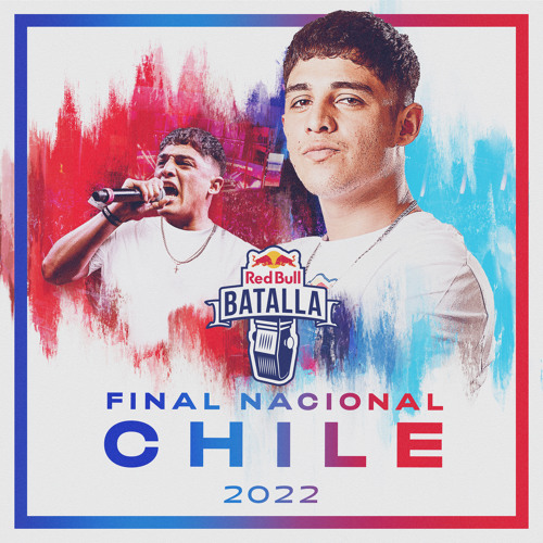 Stream Red Bull Batalla Listen To Final Nacional Chile 2022 Live