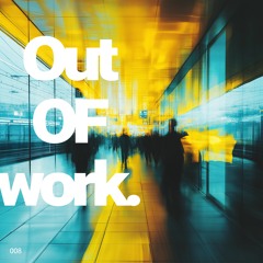 outofwork008 NI.ROD - Call me whenever, i'm ready EP