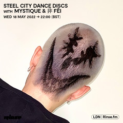 Steel City Dance Discs with Mystique & 非 Fēi - 18 May 2022