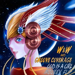 W&W & Groove Coverage - God Is A Girl (Moueey Remix) [FREE DL FULL VERSION]