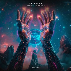 Zennik - Night Embrace (Extended Mix) [MUDRA]