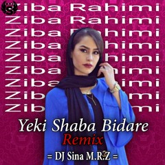 Ziba Rahimi - Yeki Shaba Bidare (Remix)