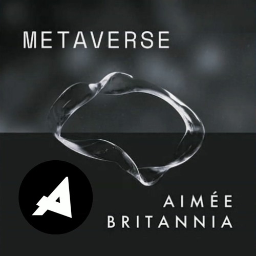 Aimée Britannia - Metaverse (Anphyre Remix) FREE DL