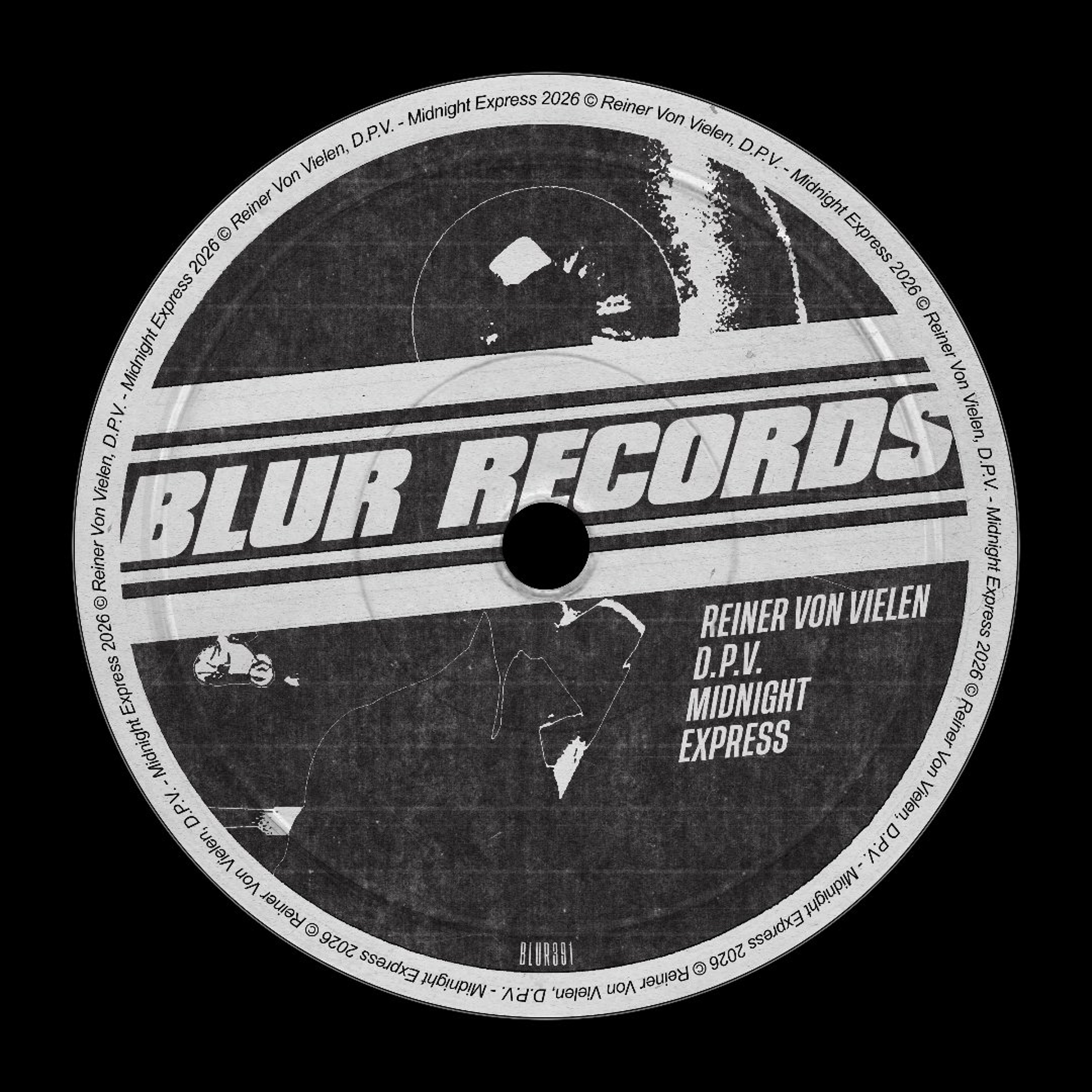 PREMIERE: Reiner Von Vielen, D.P.V. - Midnight Express [Blur Records] episode artwork