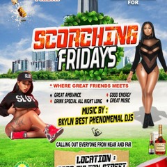 SCORCHING FRIDAYS FT DJ SHELLZ