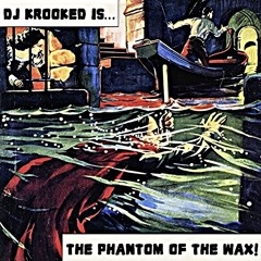 Phantom of the Wax
