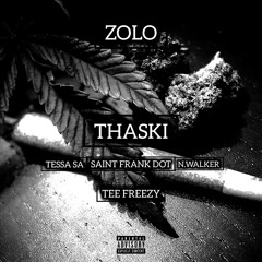 THASKI - ZOLO FT TESSA SA X N.WALKER X TEE FREEZY (OFFICIAL AUDIO)