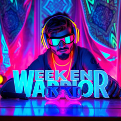 WEEKEND WARRIOR