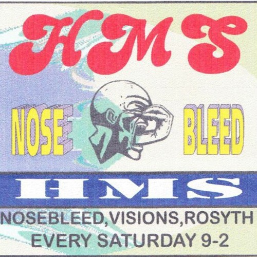 HMS @ Nosebleed (Side A)