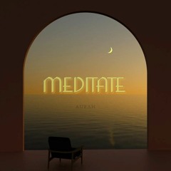 MEDITATE