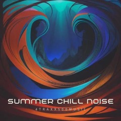 Summer Chill Noise