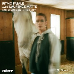 Ritmo Fatale avec Laurence Matte - 12 Mars 2022