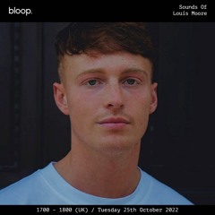 Bloop London Guest Mix - Sounds of Louis Moore