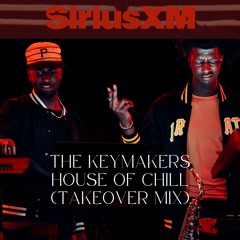 SiriusXM Chill - House of Chill (Takeover Mix)