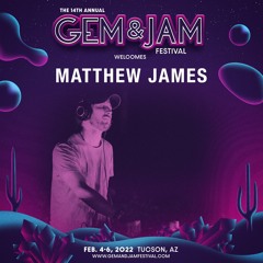 Matthew James - "Gems & Jams" - Gem & Jam 2022 Mix