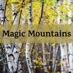 Come Closer: 1 - Magic Mountains