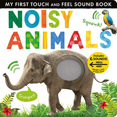 Access EPUB 📂 Noisy Animals (My First) by  Libby Walden &  Tiger Tales [EPUB KINDLE