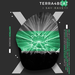 Terra4Beat - I Say - Rave!!! (KELLERKINDER RZS Remix)
