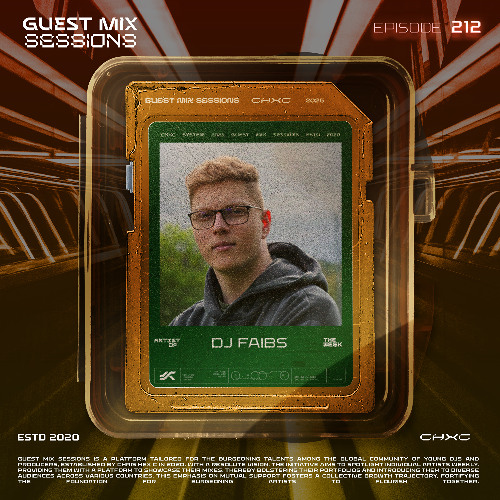 CHXC PRESENTS : GUEST MIX SESSIONS EPISODE 212 FT. DJ FAIBS