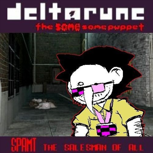 SP AMT! THE SALESMAN OF ALL [Deltarune The Same Same Puppet]