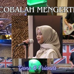 Cobalah Mengerti - Noah | Cover by Dena & Friends