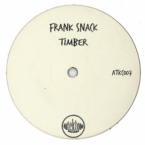 Frank Snack "Timber" (Preview) (Taken from Tektones #7)(Out Now)