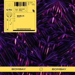 WhoKnows - Bombay