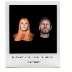 InselCast Nr. 24 - Visionäre Leeni & Danilo Kupfernagel