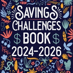 READ✔️ EBOOK ⚡️PDF🔥 Savings Challenges Book 2024-2026: Planner 2024-2026 Savings Journal