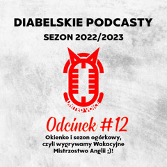 Diabelski Podcast #12 - Sezon Ogórkowy