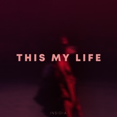 INSIDIA - This My Life