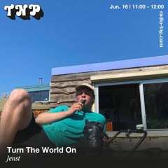 Turn On The World w/ Jenst @ Radio TNP 16.06.2023