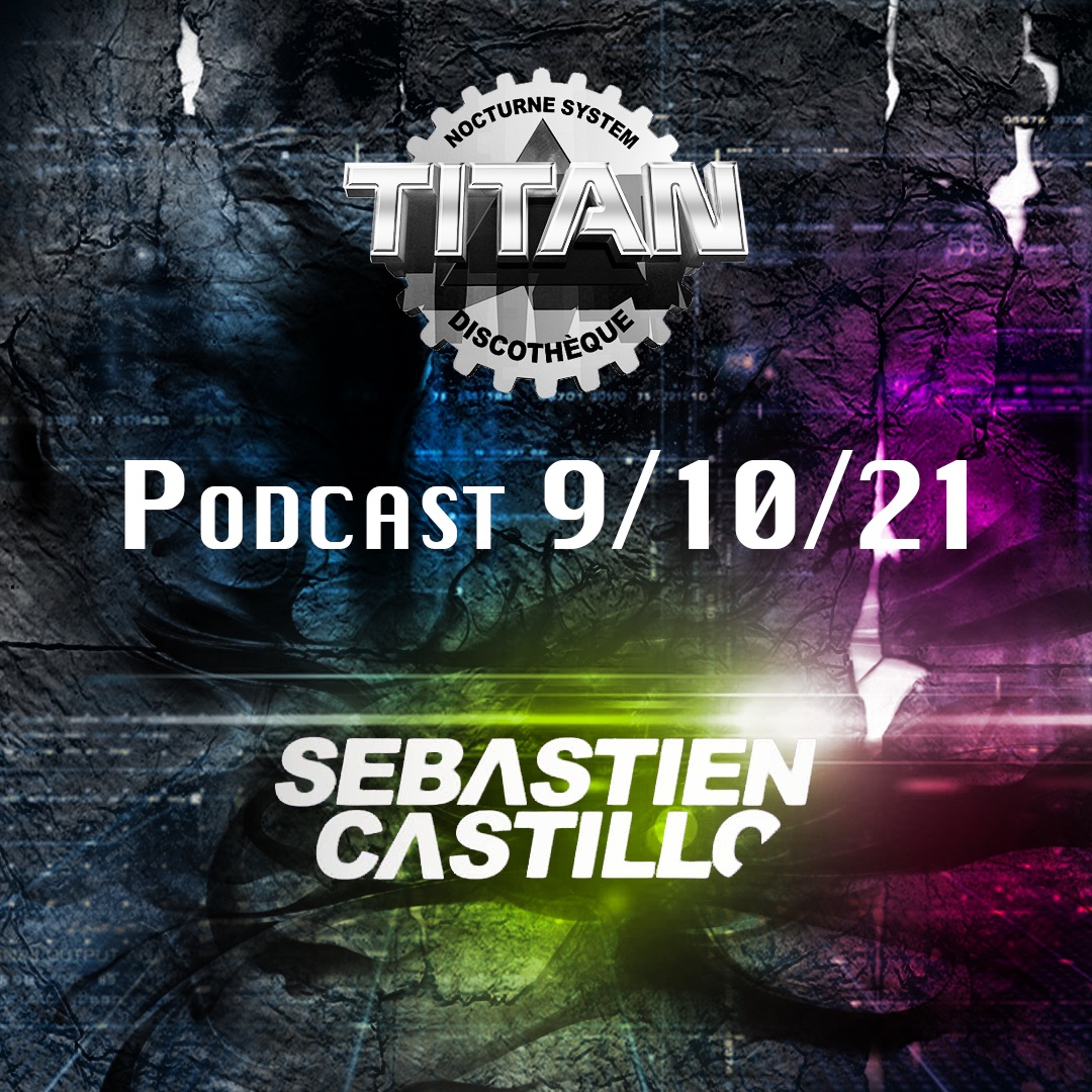 TITAN MIX (PODCAST DU 9:10:21) BY SEBASTIEN CASTILLO episode artwork
