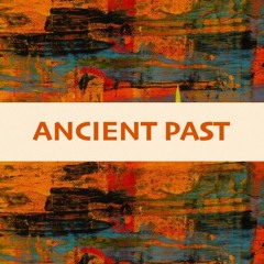 George Morley - Ancient Past (Free Download)