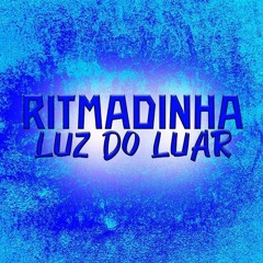 Ritmadinha Luz do Luar.m4a