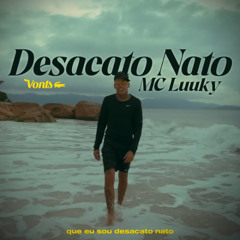 DESACATO NATO - MC Luuky, MC Cortez, MC KZS (DJ Yago)