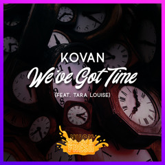 We've Got Time (feat. Tara Louise)