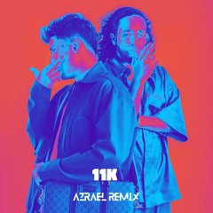 11k Azrael remix