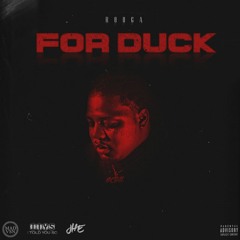 For Duck (OFFICIAL ROOGA MUSIC)