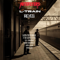 LIVE @ SLIPPER CLUTCH IN DTLA - LATIN TECH HOUSE - L-TRAIN AND REYES + B2B