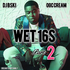 Wet 16s2 - OGC Cream-Wet 16s2 w Dj Bski