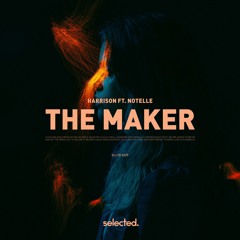 Harrison ft. Notelle - The Maker