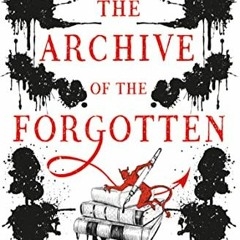 Télécharger eBook The Archive of the Forgotten (Hell's Library #2) lire un livre en ligne PDF EPUB