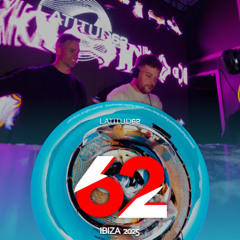 IBIZA 2025 - Latitud 62 Records | Session by Martin Minnucci