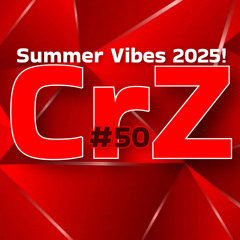 Crazy Dj #50 - Summer Vibes 2025 - CrZ
