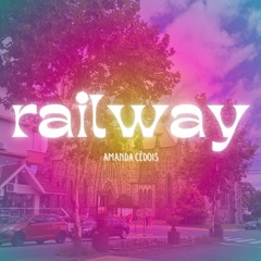 railway  — Amanda CêDois [cover]