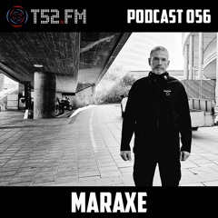T52.FM Podcast 056 - MarAxe