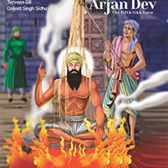 Read PDF √ Guru Arjan Dev - The Fifth Sikh Guru: Volume 1 and Volume 2 (Sikh Comics f